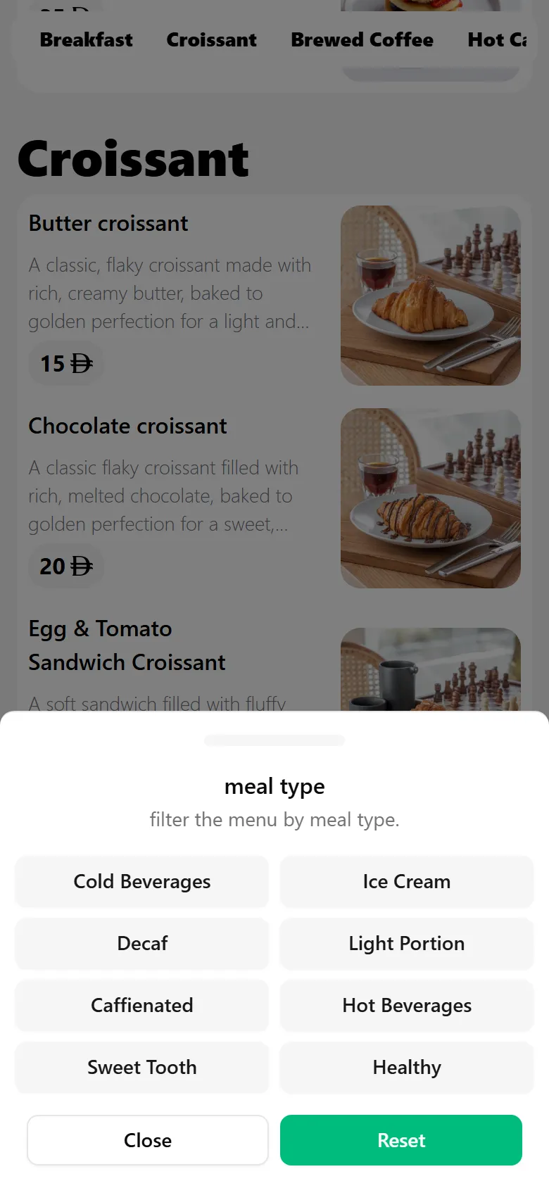 Filter to what they want — Iced, decaf, healthy, light portion — 120 items narrow to five in two taps.
